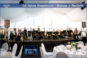 Gala 100 Jahre Kropfmühl Zeltverleih Niederbayern